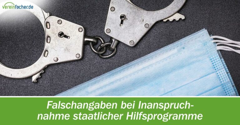 Falschangaben bei Inanspruchnahme staatlicher Hilfsprogramme
