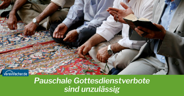 Pauschale Gottesdienstverbote ohne Ausnahme sind unzulässig