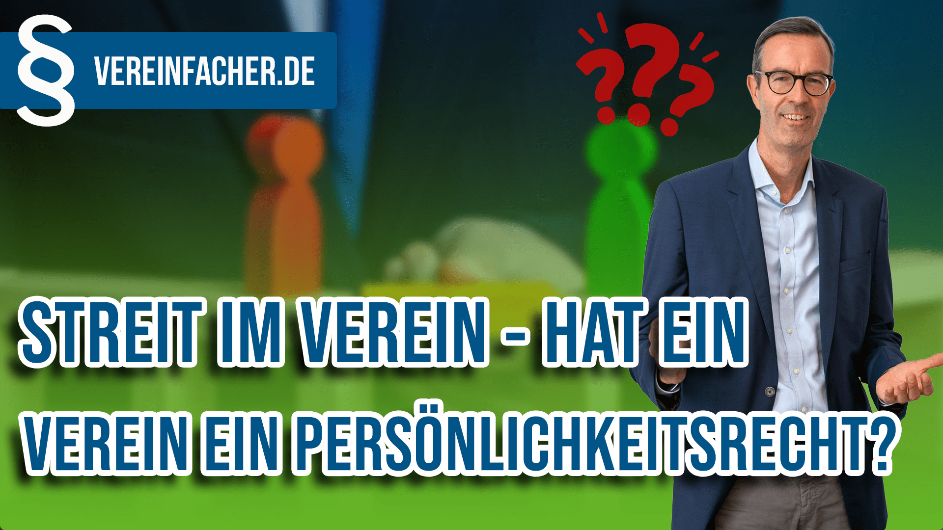 Streit im Verein - Hat ein Verein ein Persönlichkeitsrecht?